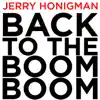 Jerry Honigman - Back to the Boom Boom